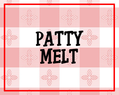 Patty Melt