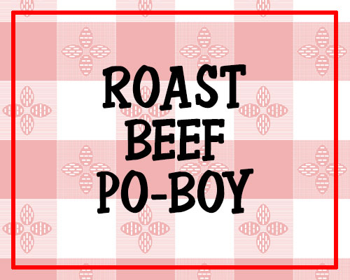 Roast Beef Po-Boy